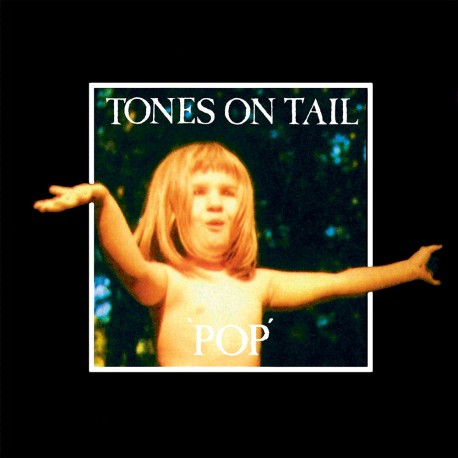 Tones On Tail - Pop