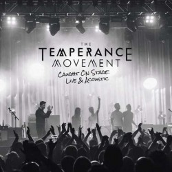 Temperance Movement, The - Caught On Stage: Live & Acoustic