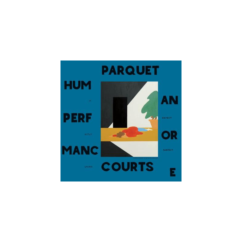 Parquet Courts Human Performance Thornbury Records 2142