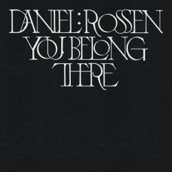 Daniel Rossen - You Belong There