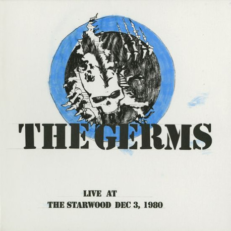 Germs, The - Live At The Starwood Dec 3, 1980 (ltd Numbered)