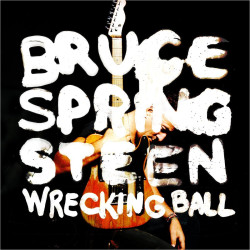 Bruce Springsteen - Wrecking Ball