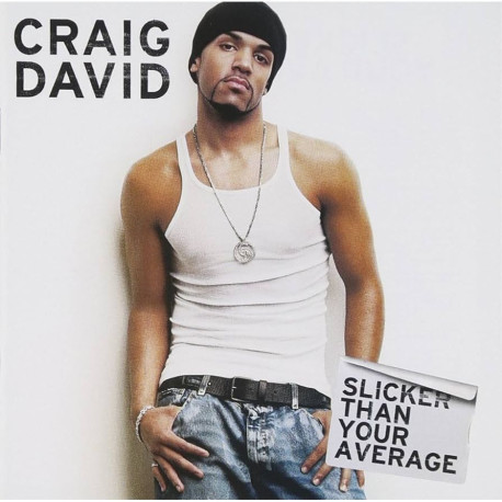 Craig David - Slicker Than Your Average