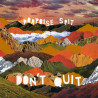 Porpoise Spit - Don't Quit