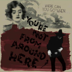 Various - You're Not From Around Here (Clear / Red Splatter)