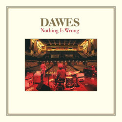 Dawes - Nothing Is Wrong (Black / Silver / Gold Vinyl)