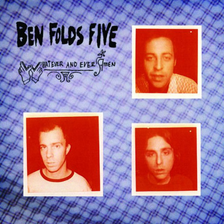 Ben Folds Five - Whatever And Ever Amen