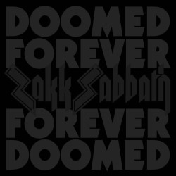 Zakk Sabbath - Doomed Forever Forever Doomed