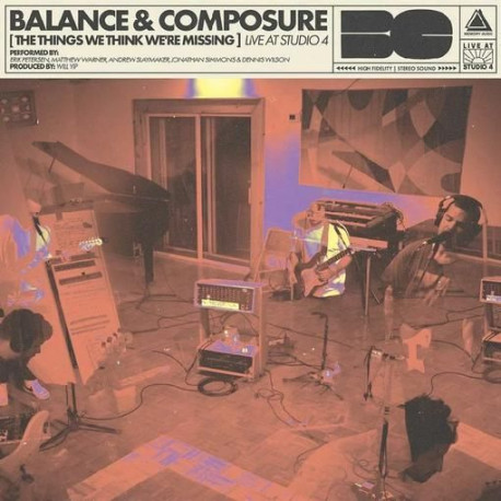 Balance And Composure - The Things We Think We're Missing: Live At Studio 4
