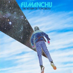 Fu Manchu - The Return Of Tomorrow (Blue / White / Black Galaxy)