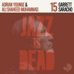 Gary Saracho / Ali Shaheed Muhammad / Adrian Younge - Jazz Is Dead 15