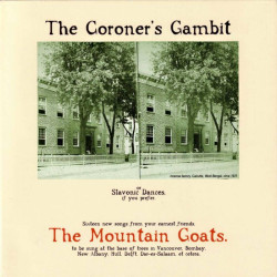 Mountain Goats, The - The Coroner's Gambit