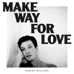 Marlon Williams - Make Way For Love (Blue Vinyl)