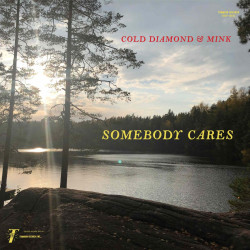 Cold Diamond / Mink & Jonny Benavidez - Somebody Cares (Coloured Vinyl)