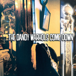 Dandy Warhols, The - ...The Dandy Warhols Come Down (Yellow Vinyl)