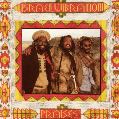 Israel Vibration - Praises