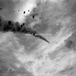 Half Moon Run - A Blemish In The Great Light (Clear Vinyl)