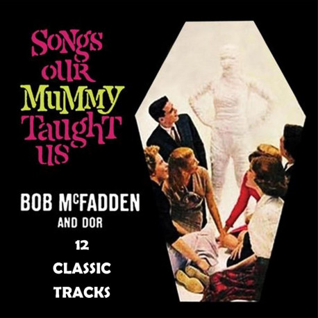 Bob Mcfadden & Dor - Songs Our Mummy Taught Us (Clear / Orange Vinyl)