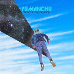 Fu Manchu - The Return Of Tomorrow (White / Black Splatter Vinyl)