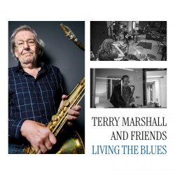 Terry Marshall & Friends - Living The Blues