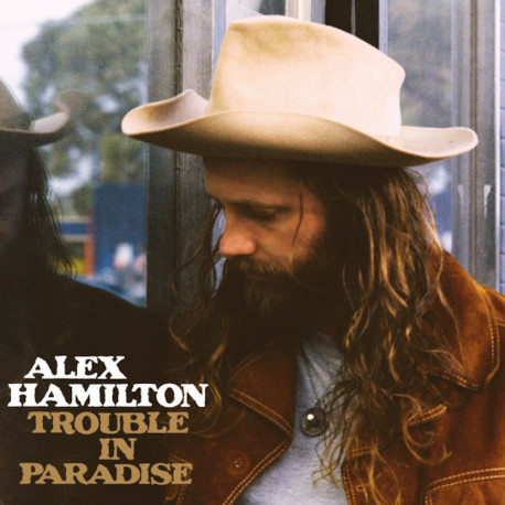 Alex Hamilton - Trouble In Paradise