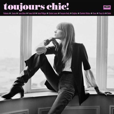 Various - Toujours Chic!: More French Girl Singers Of The 1960s